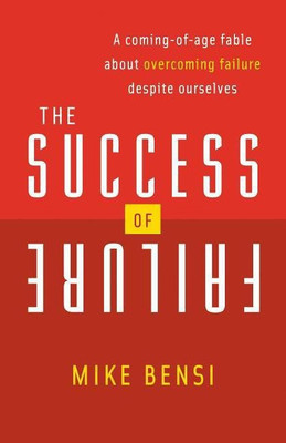 The Success of Failure(English, Paperback, Bensi Mike)