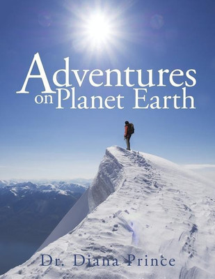 Adventures on Planet Earth(English, Paperback, Prince Dr Diana)