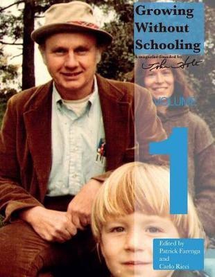 Growing Without Schooling(English, Paperback, Holt John C)