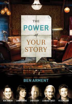The Power of Your Story Conversation Guide(English, Paperback, Arment Ben)