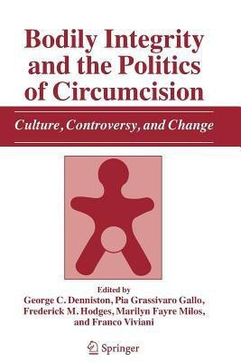 Bodily Integrity and the Politics of Circumcision(English, Paperback, unknown)