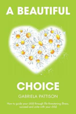 A Beautiful Choice(English, Paperback, Pattison Gabriela)