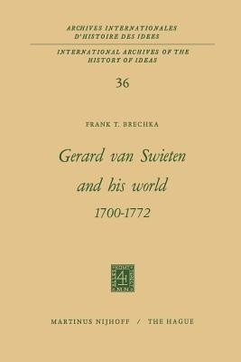 Gerard Van Swieten and His World 1700-1772(English, Paperback, Brechka Frank T.)