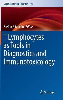 T Lymphocytes as Tools in Diagnostics and Immunotoxicology(English, Hardcover, unknown)