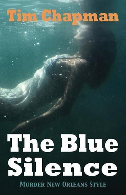 The Blue Silence(English, Paperback, Chapman Tim)