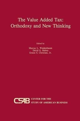 The Value-Added Tax: Orthodoxy and New Thinking(English, Paperback, unknown)