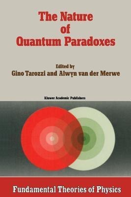 The Nature of Quantum Paradoxes(English, Paperback, unknown)