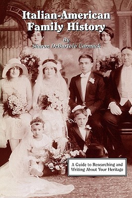 Italian-American Family History(English, Paperback, Carmack Sharon DeBartolo)