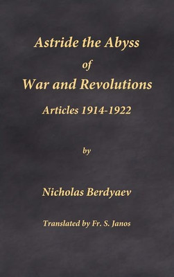 Astride the Abyss of War and Revolutions(English, Hardcover, Berdyaev Nicholas)