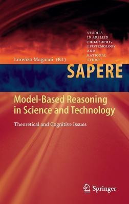 Model-Based Reasoning in Science and Technology(English, Hardcover, unknown)