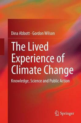The Lived Experience of Climate Change(English, Paperback, Abbott Dina)