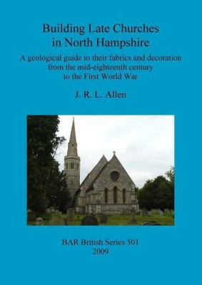 Building Late Churches in North Hampshire(English, Paperback, Allen J R L)