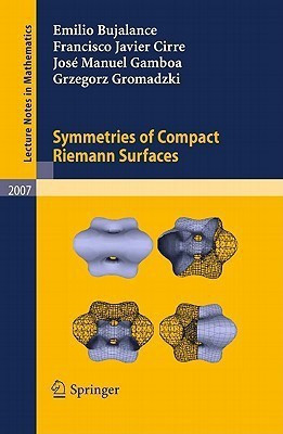 Symmetries of Compact Riemann Surfaces(English, Paperback, Bujalance Emilio)