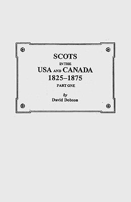Scots in the USA and Canada, 1825-1875(English, Paperback, Dobson)