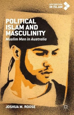 Political Islam and Masculinity(English, Hardcover, Roose Joshua M.)