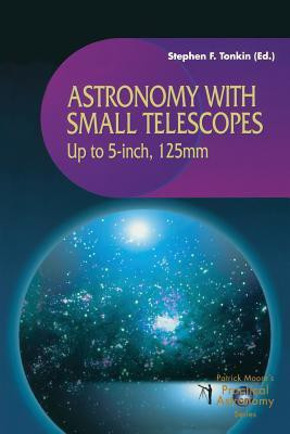 Astronomy with Small Telescopes(English, Paperback, unknown)
