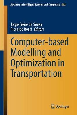 Computer-based Modelling and Optimization in Transportation(English, Paperback, unknown)