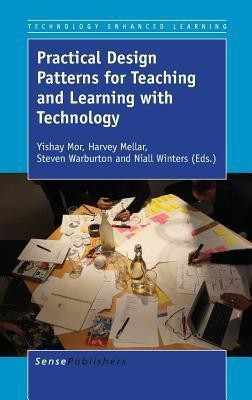 Practical Design Patterns for Teaching and Learning with Technology(English, Hardcover, unknown)
