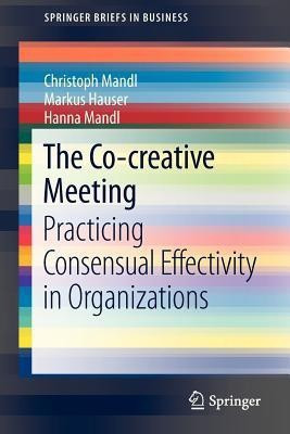 The Co-creative Meeting(English, Paperback, Mandl Christoph)