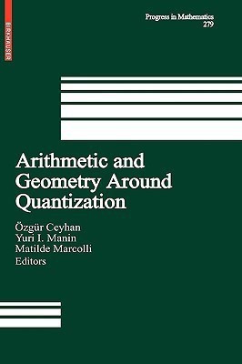 Arithmetic and Geometry Around Quantization(English, Hardcover, unknown)