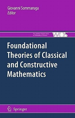 Foundational Theories of Classical and Constructive Mathematics(English, Hardcover, unknown)