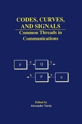 Codes, Curves, and Signals(English, Paperback, unknown)