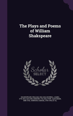 The Plays and Poems of William Shakspeare(English, Hardcover, Shakespeare William)