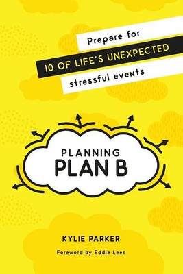 Planning Plan B(English, Paperback, Parker Kylie)