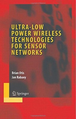 Ultra-Low Power Wireless Technologies for Sensor Networks(English, Hardcover, Otis Brian)