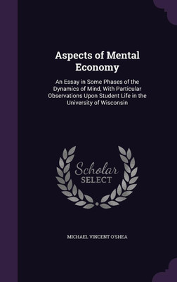 Aspects of Mental Economy(English, Hardcover, O'Shea Michael Vincent)