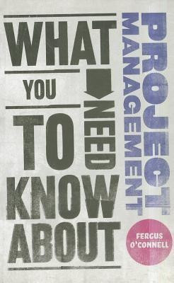 What You Need to Know about Project Management(English, Paperback, O'Connell Fergus)