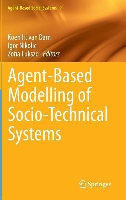 Agent-Based Modelling of Socio-Technical Systems(English, Hardcover, unknown)