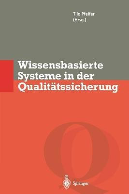 Wissensbasierte Systeme in der Qualitaetssicherung(German, Paperback, unknown)