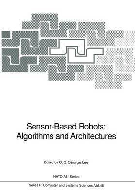 Sensor-Based Robots: Algorithms and Architectures(English, Paperback, unknown)