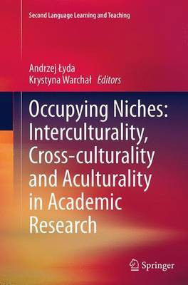 Occupying Niches: Interculturality, Cross-culturality and Aculturality in Academic Research(English, Paperback, unknown)
