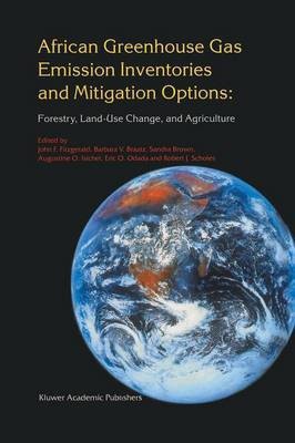 African Greenhouse Gas Emission Inventories and Mitigation Options: Forestry, Land-Use Change, and Agriculture(English, Paperback, unknown)