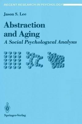 Abstraction and Aging(English, Paperback, Lee Jason S.)
