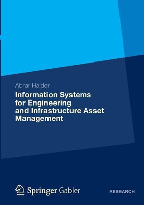 Information Systems for Engineering and Infrastructure Asset Management(English, Paperback, Haider Abrar)