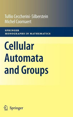 Cellular Automata and Groups(English, Hardcover, Ceccherini-Silberstein Tullio)