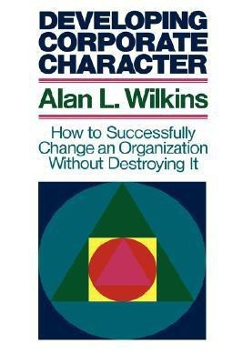 Developing Corporate Character(English, Hardcover, Wilkins Alan L.)