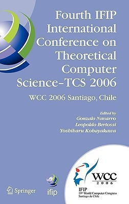 Fourth IFIP International Conference on Theoretical Computer Science - TCS 2006  - IFIP 19th World Computer Congress, TC-1, Foundations of Computer Scie(English, Hardcover, unknown)