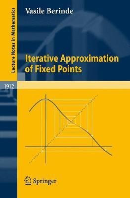 Iterative Approximation of Fixed Points(English, Paperback, Berinde Vasile)