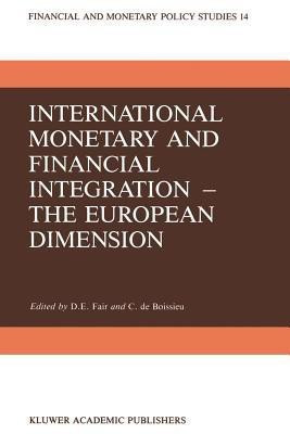International Monetary and Financial Integration - The European Dimension(English, Paperback, unknown)