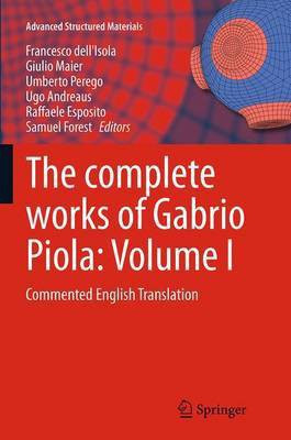 The complete works of Gabrio Piola: Volume I(English, Paperback, unknown)