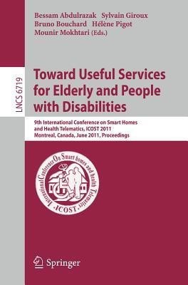 Towards Useful Services for Elderly and People with Disabilities(English, Paperback, unknown)