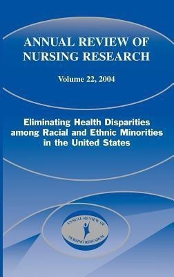 Annual Review of Nursing Research, Volume 22, 2004(English, Hardcover, unknown)