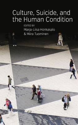 Culture, Suicide, and the Human Condition(English, Hardcover, unknown)