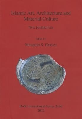 Islamic Art Architecture and Material Culture(English, Paperback, unknown)