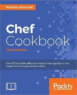 Chef Cookbook - Third Edition(English, Electronic book text, Marschall Matthias)
