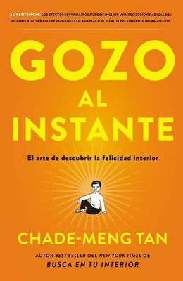 Gozo Al Instante(Spanish, Paperback, Tan Chade-Meng)
